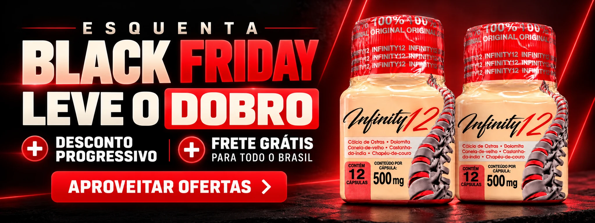 Esquenta Black Friday Infinity12: leve o dobro, desconto progressivo e frete grátis para todo o Brasil. Aproveitar ofertas.